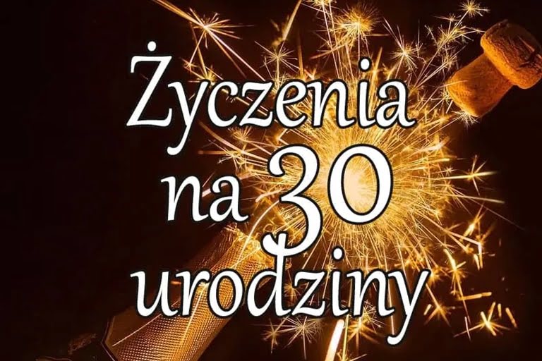 śmieszne życzenia na 30 urodziny